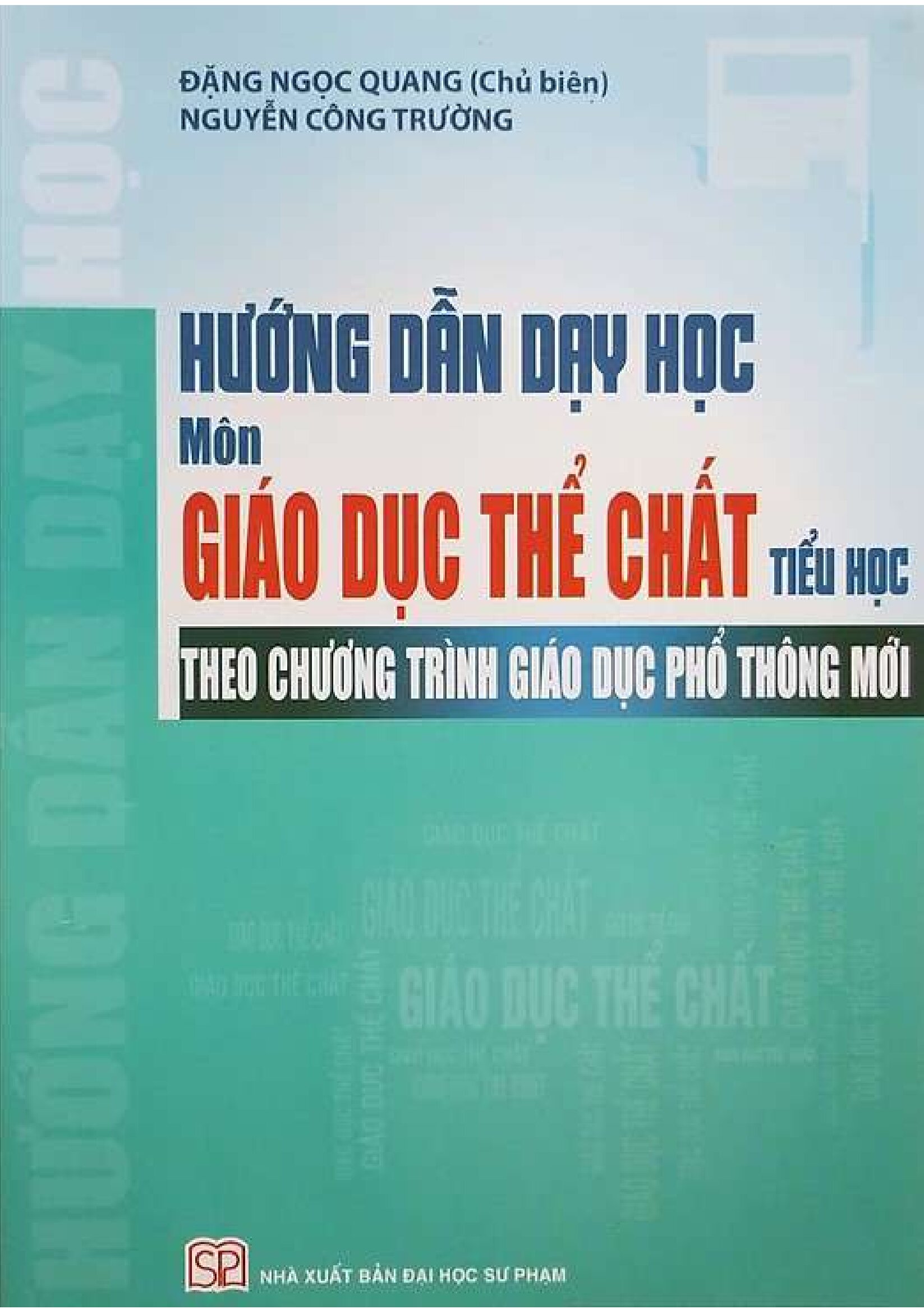 Hướng dẫn dạy học môn giáo dục thể chất Tiểu học theo chương trình giáo dục phổ thông mới