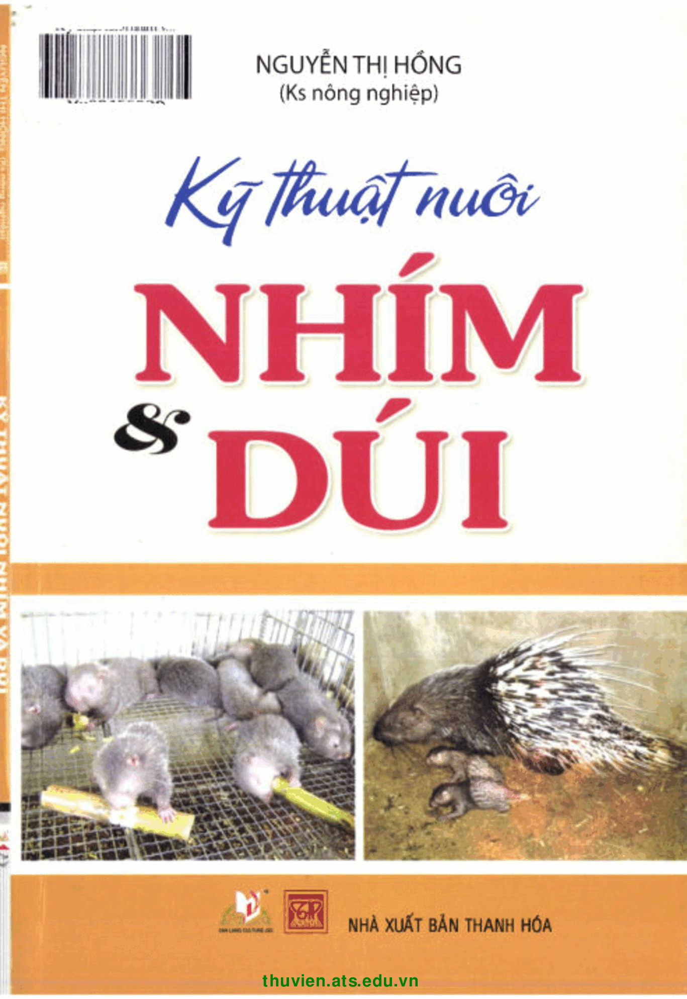 Kỹ thuật nuôi nhím và dúi