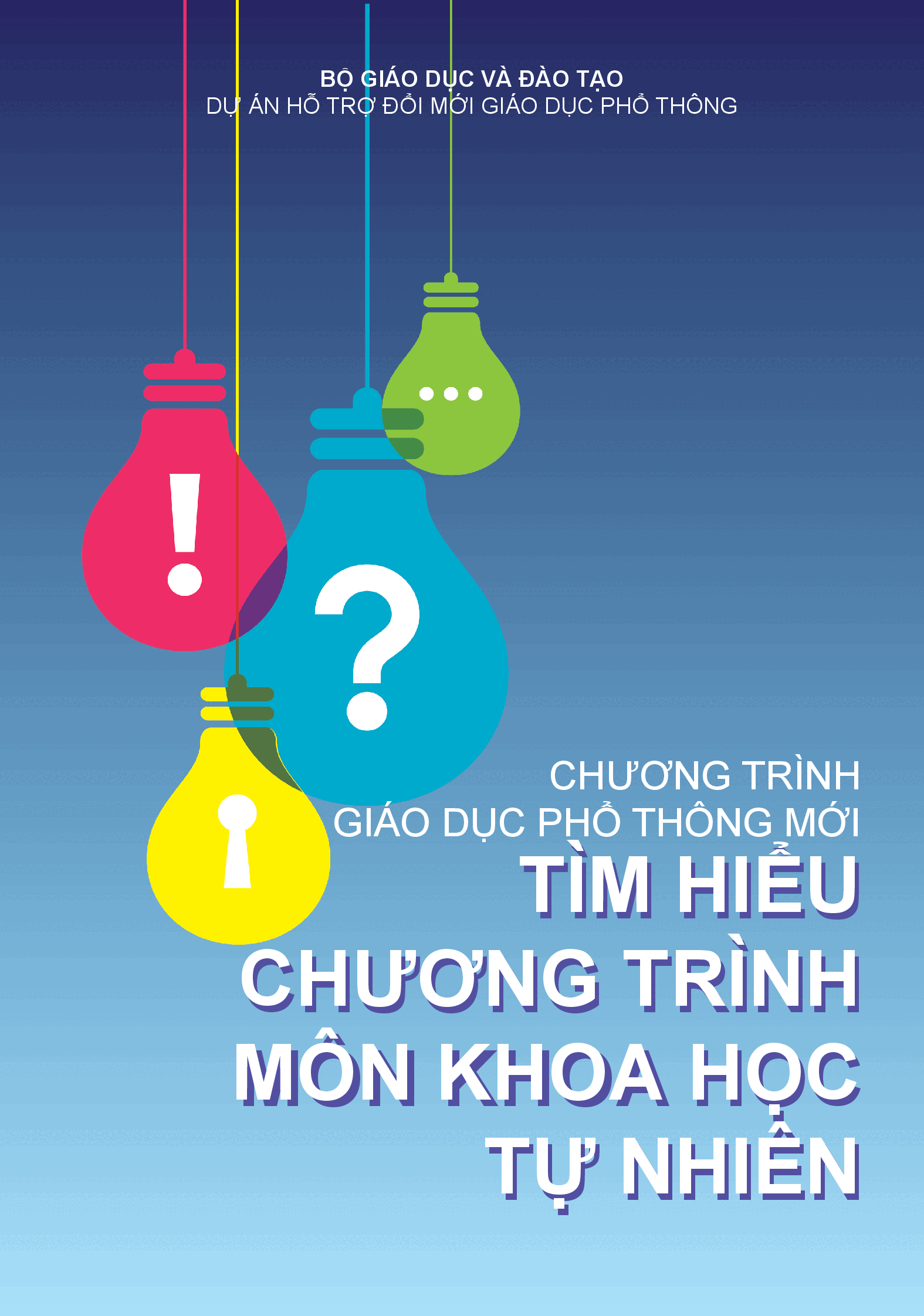 Tìm hiểu chương trình môn khoa học tự nhiên; Chương trình giáo dục phổ thông mới