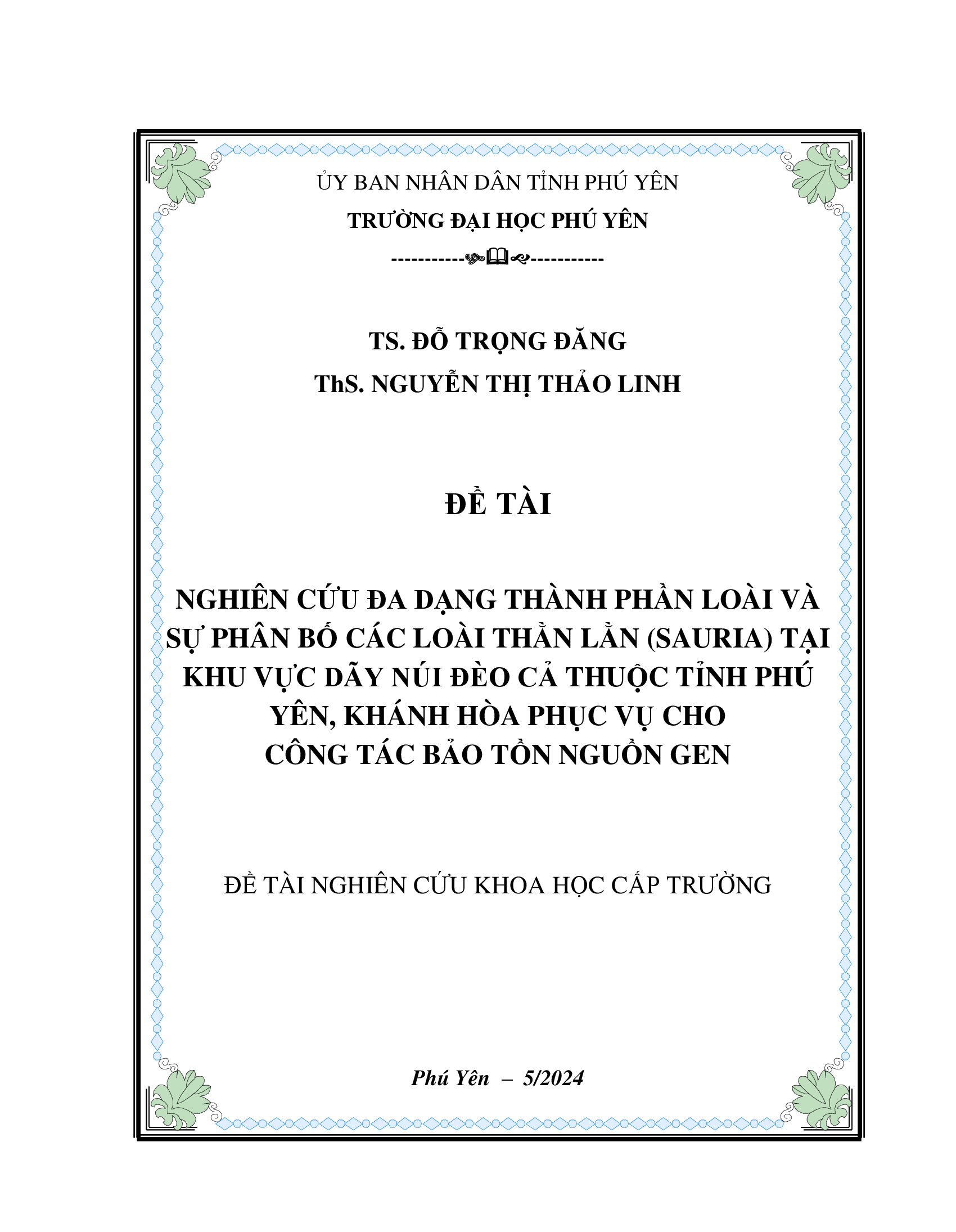 Nghiên cứu đa dạng thành phần loài và sự phân bố các loài thằn lằn (sauria) tại khu vực dạy núi đèo cả thuộc tỉnh Phú Yên, Khánh Hòa phục vụ cho công tác bảo tồn Gen